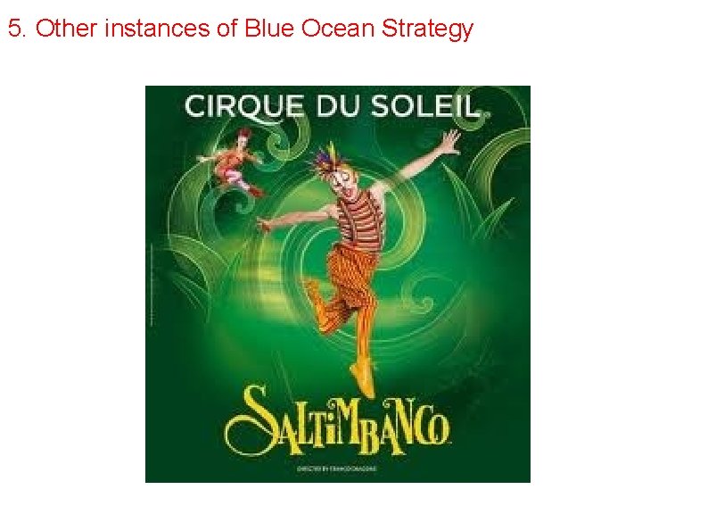 5. Other instances of Blue Ocean Strategy 