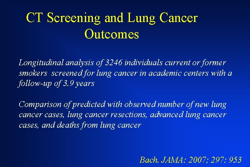 CT Screening and Lung Cancer Outcomes Longitudinal analysis of 3246 individuals current or former