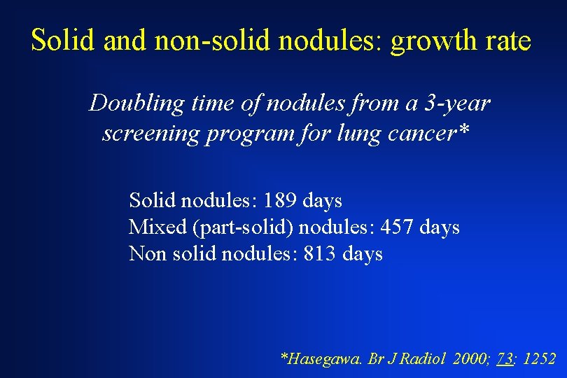 Solid and non-solid nodules: growth rate Doubling time of nodules from a 3 -year