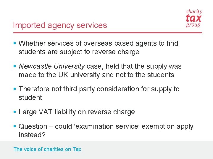 Imported agency services § Whether services of overseas based agents to find students are