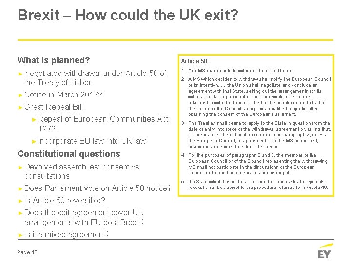 Brexit – How could the UK exit? What is planned? ► Negotiated withdrawal under
