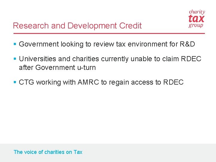 Research and Development Credit § Government looking to review tax environment for R&D §