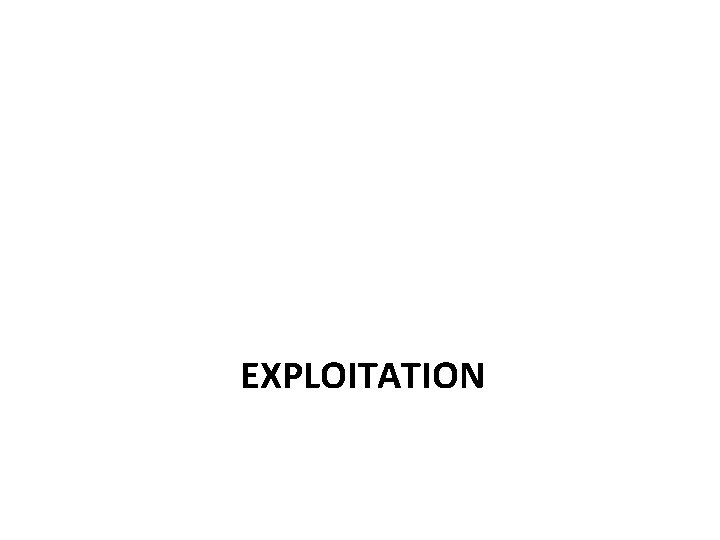 EXPLOITATION 