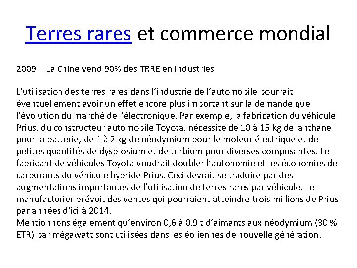 Terres rares et commerce mondial 2009 – La Chine vend 90% des TRRE en