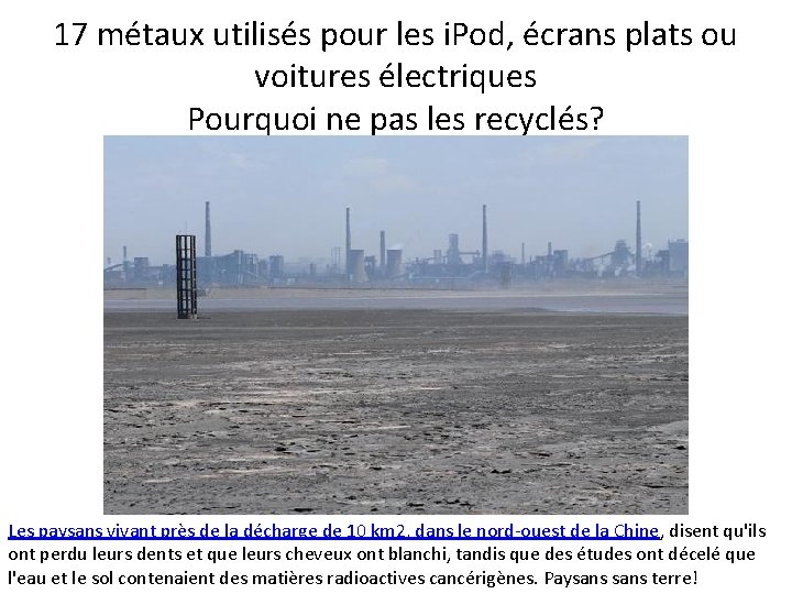 17 métaux utilisés pour les i. Pod, écrans plats ou voitures électriques Pourquoi ne