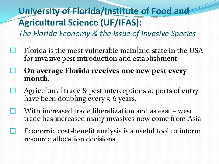 University of Florida/Institute of Food and Agricultural Science (UF/IFAS): The Florida Economy & the