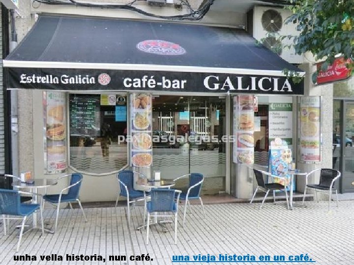 unha vella historia, nun café. una vieja historia en un café. 