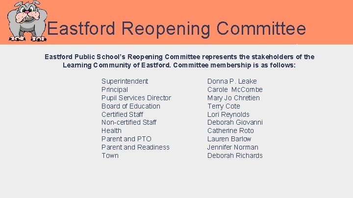 Eastford Reopening Committee Eastford Public School’s Reopening Committee represents the stakeholders of the Learning