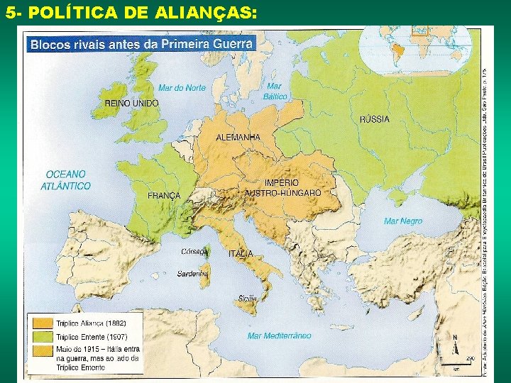 5 - POLÍTICA DE ALIANÇAS: 