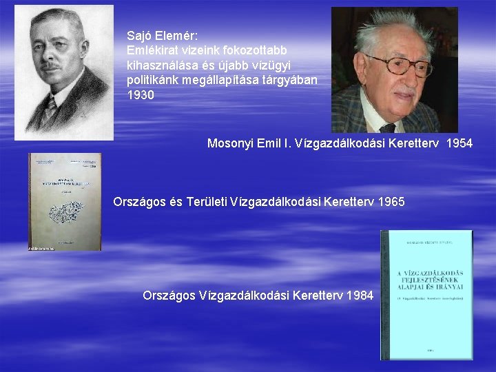 Sajó Elemér: Emlékirat vizeink fokozottabb kihasználása és újabb vízügyi politikánk megállapítása tárgyában 1930 Mosonyi