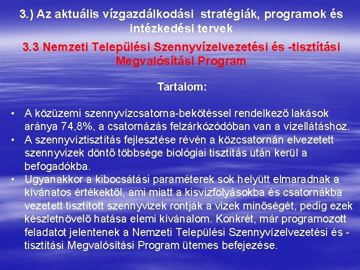 3. ) Az aktuális vízgazdálkodási stratégiák, programok és intézkedési tervek 3. 3 Nemzeti Települési