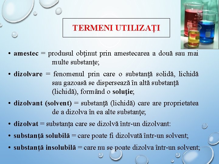 TERMENI UTILIZAȚI • amestec = produsul obţinut prin amestecarea a două sau mai multe