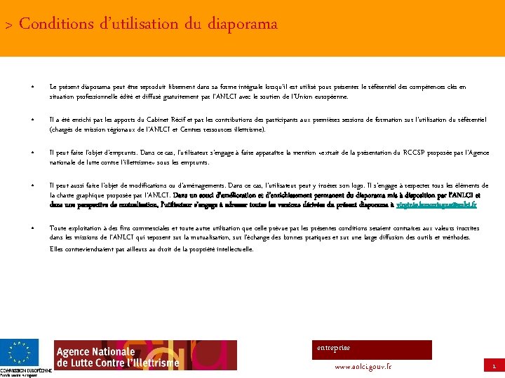 > Conditions d’utilisation du diaporama • Le présent diaporama peut être reproduit librement dans