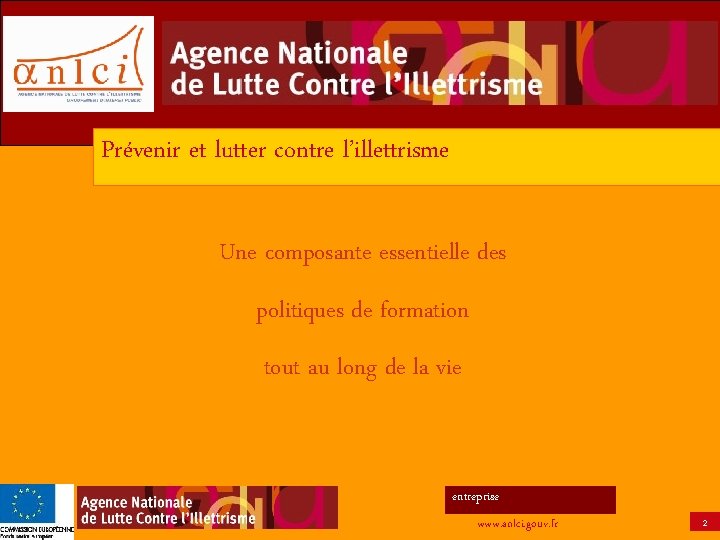 Prévenir et lutter contre l’illettrisme Une composante essentielle des politiques de formation tout au