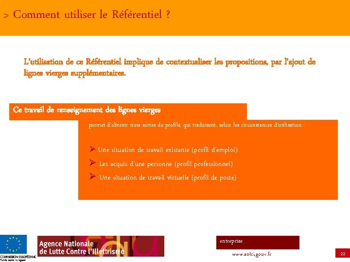 > Comment utiliser le Référentiel ? L’utilisation de ce Référentiel implique de contextualiser les