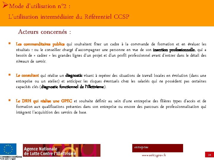 ØMode d’utilisation n° 2 : L’utilisation intermédiaire du Référentiel CCSP Acteurs concernés : §