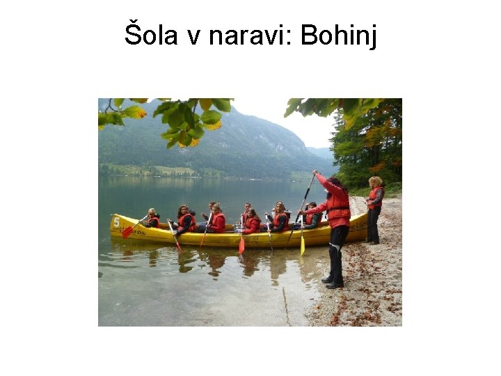 Šola v naravi: Bohinj 