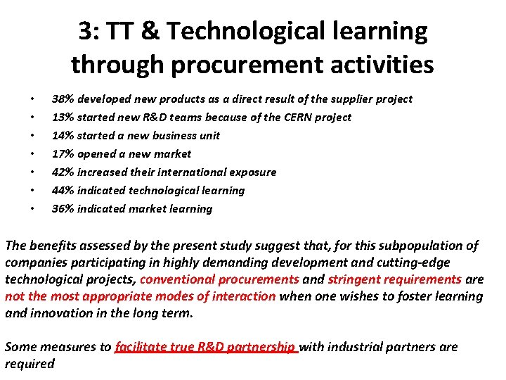 3: TT & Technological learning through procurement activities • • 38% developed new products 3: TT & Technological learning through procurement activities • • 38% developed new products