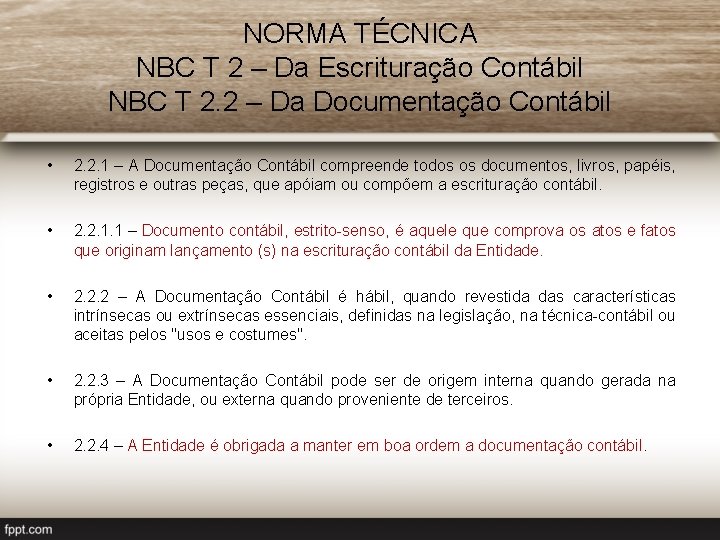 NORMA TÉCNICA NBC T 2 – Da Escrituração Contábil NBC T 2. 2 –