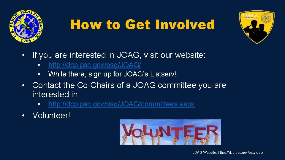 How to Get Involved • If you are interested in JOAG, visit our website: How to Get Involved • If you are interested in JOAG, visit our website:
