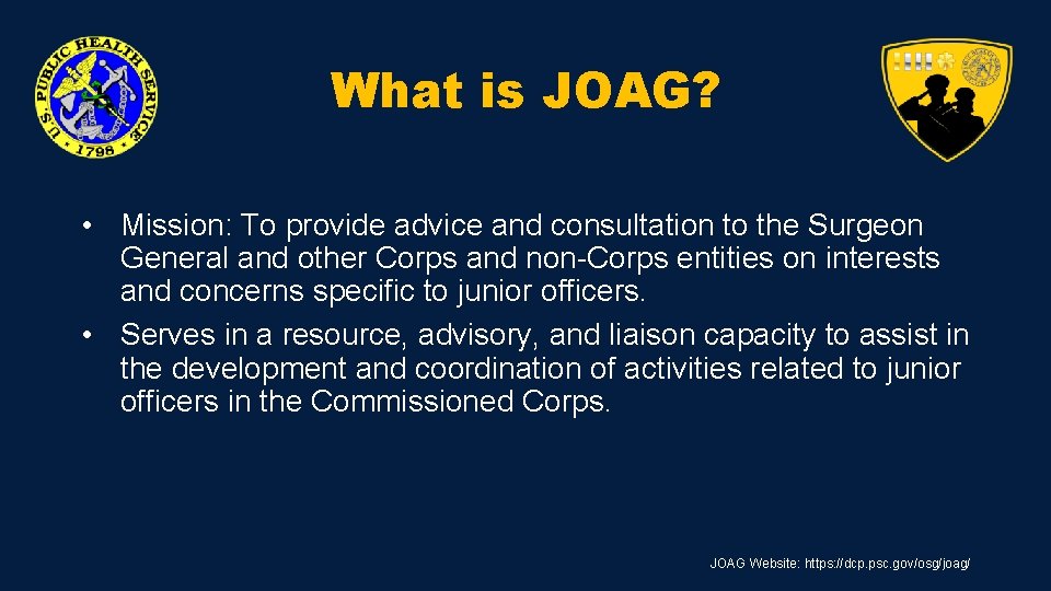 What is JOAG? • Mission: To provide advice and consultation to the Surgeon General What is JOAG? • Mission: To provide advice and consultation to the Surgeon General