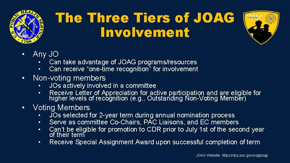 The Three Tiers of JOAG Involvement • Any JO • Non-voting members • Voting The Three Tiers of JOAG Involvement • Any JO • Non-voting members • Voting