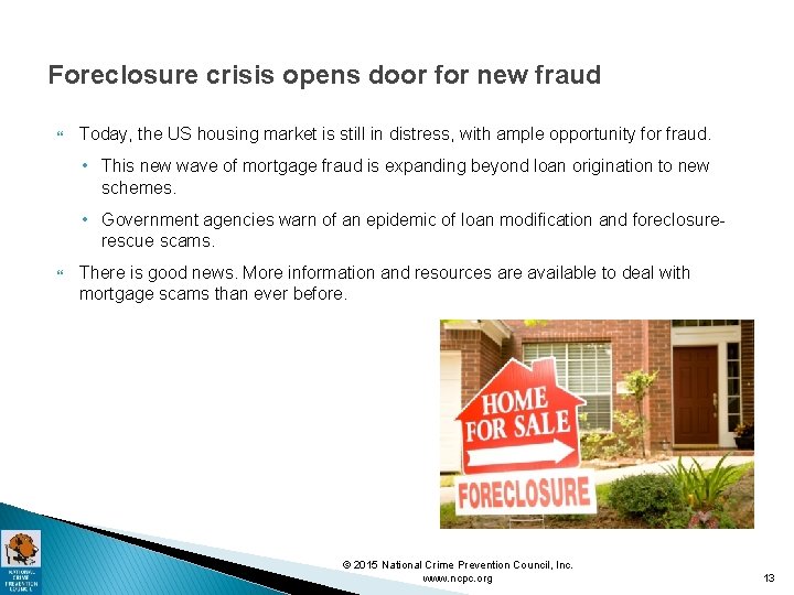 Foreclosure crisis opens door for new fraud Today, the US housing market is still