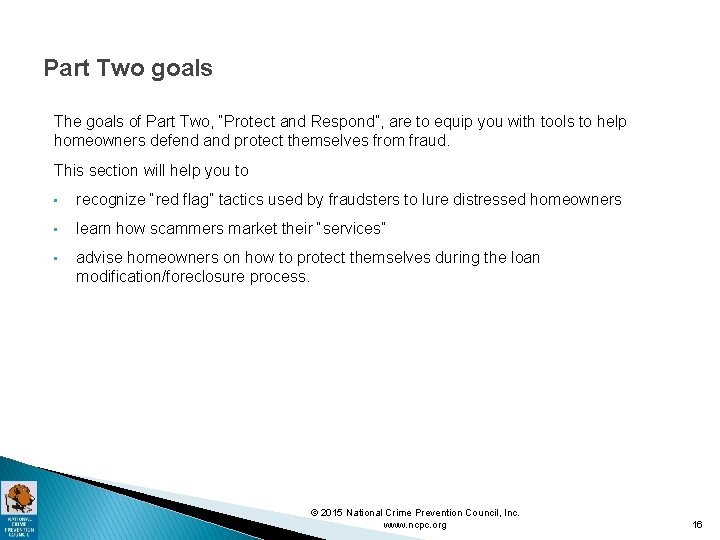 Part Two goals The goals of Part Two, “Protect and Respond”, are to equip