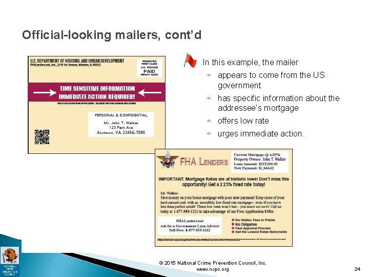 Official-looking mailers, cont’d In this example, the mailer appears to come from the US