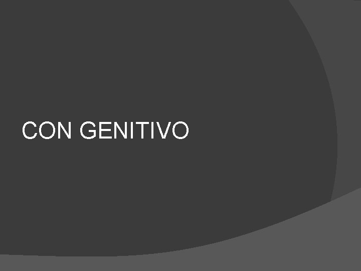 CON GENITIVO 