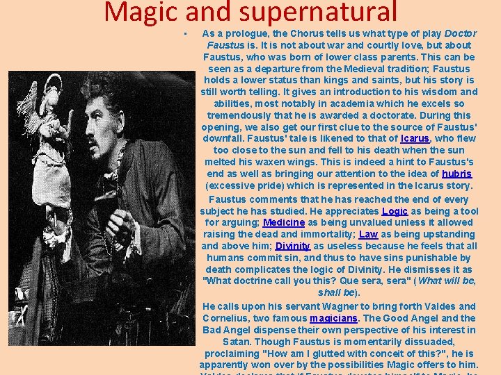 Magic and supernatural • As a prologue, the Chorus tells us what type of