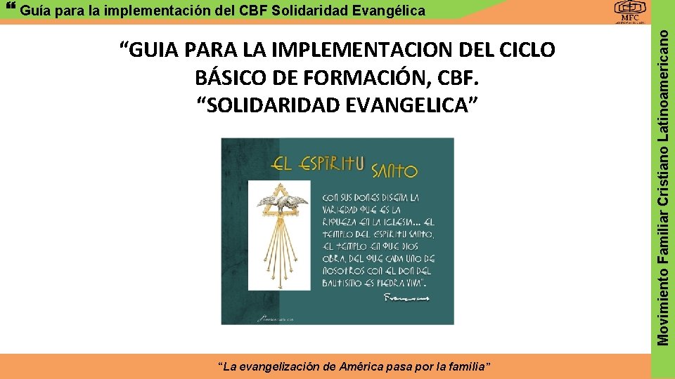 “GUIA PARA LA IMPLEMENTACION DEL CICLO BÁSICO DE FORMACIÓN, CBF. “SOLIDARIDAD EVANGELICA” “La evangelización