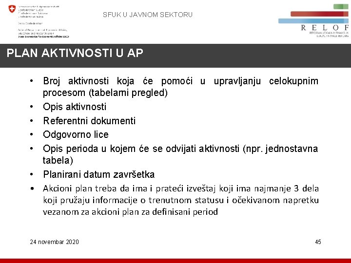 SFUK U JAVNOM SEKTORU PLAN AKTIVNOSTI U AP • Broj aktivnosti koja će pomoći