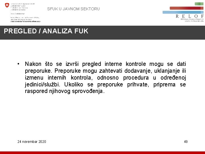 SFUK U JAVNOM SEKTORU PREGLED / ANALIZA FUK • Nakon što se izvrši pregled