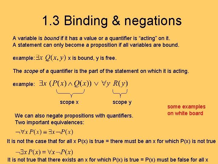 1. 3 Binding & negations A variable is bound if it has a value
