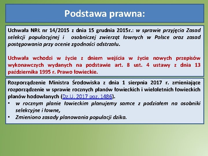 Podstawa prawna: Uchwała NRŁ nr 14/2015 z dnia 15 grudnia 2015 r. : w Podstawa prawna: Uchwała NRŁ nr 14/2015 z dnia 15 grudnia 2015 r. : w