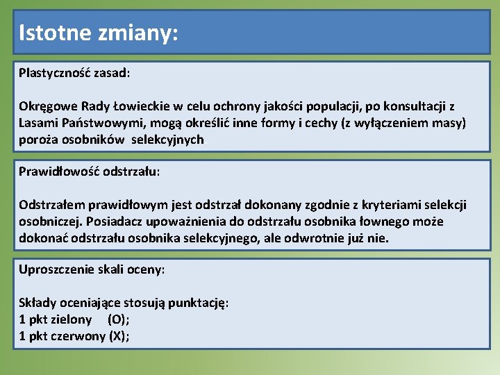 Istotne zmiany: Plastyczność zasad: Okręgowe Rady Łowieckie w celu ochrony jakości populacji, po konsultacji Istotne zmiany: Plastyczność zasad: Okręgowe Rady Łowieckie w celu ochrony jakości populacji, po konsultacji