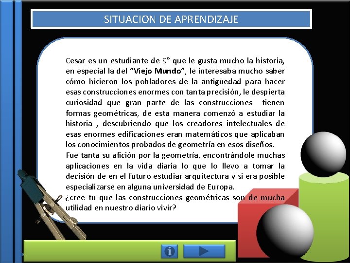 SITUACION DE APRENDIZAJE Cesar es un estudiante de 9° que le gusta mucho la