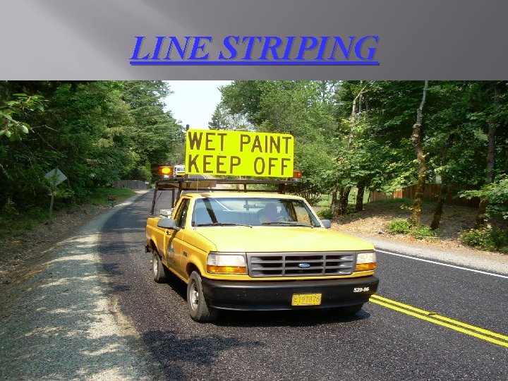 LINE STRIPING 