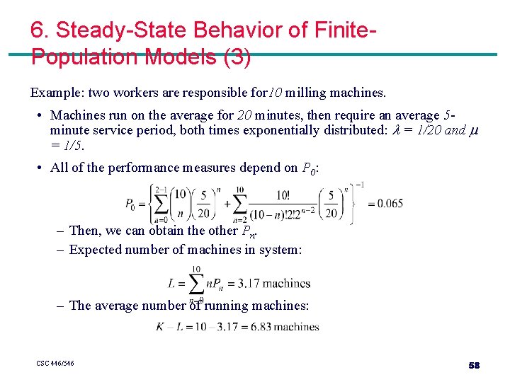 6. Steady-State Behavior of Finite. Population Models (3) Example: two workers are responsible for 6. Steady-State Behavior of Finite. Population Models (3) Example: two workers are responsible for
