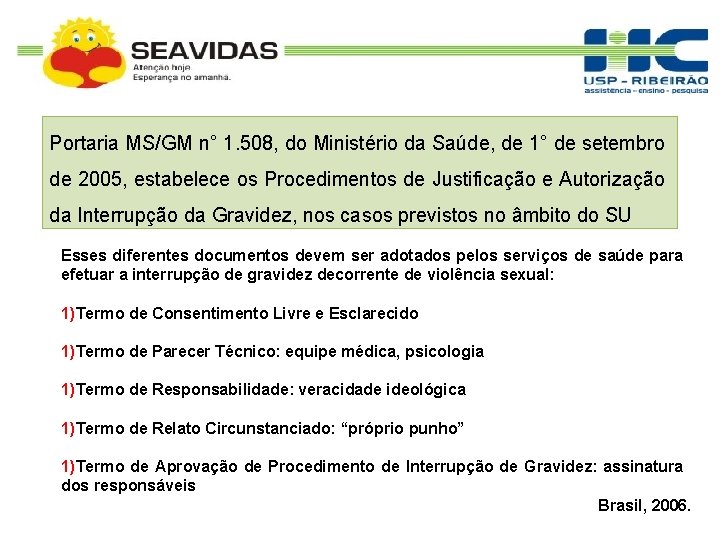 Portaria MS/GM n° 1. 508, do Ministério da Saúde, de 1° de setembro de