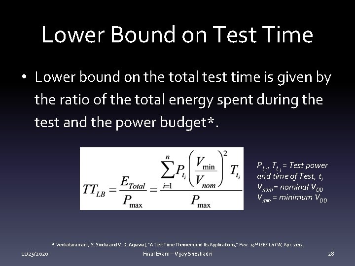 Lower Bound on Test Time • Lower bound on the total test time is