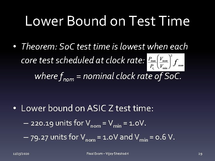 Lower Bound on Test Time • Theorem: So. C test time is lowest when