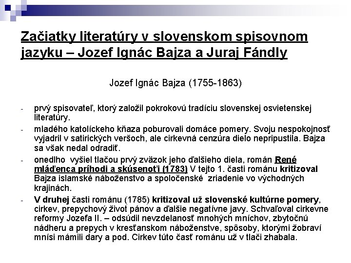 Začiatky literatúry v slovenskom spisovnom jazyku – Jozef Ignác Bajza a Juraj Fándly Jozef