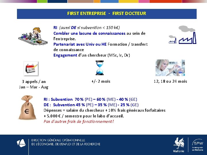 FIRST ENTREPRISE - FIRST DOCTEUR RI (aussi DE si subvention < 150 k€) Combler