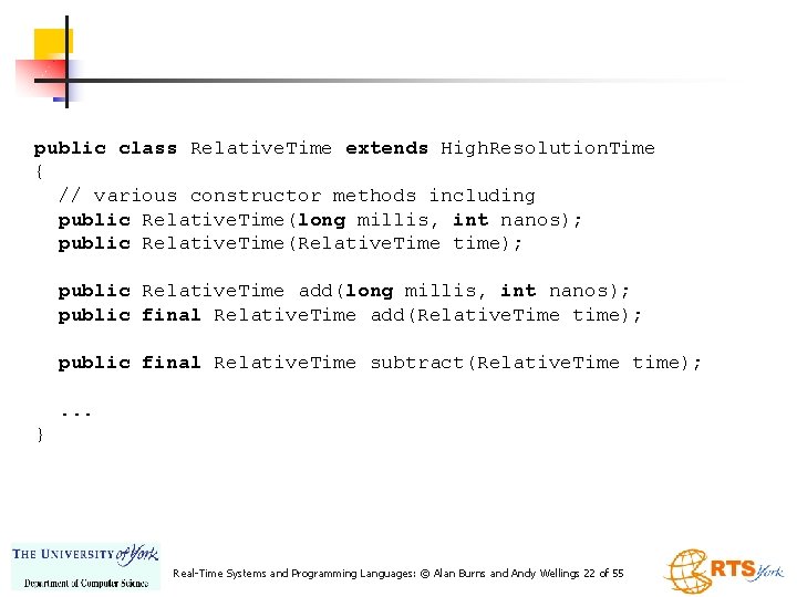 public class Relative. Time extends High. Resolution. Time { // various constructor methods including