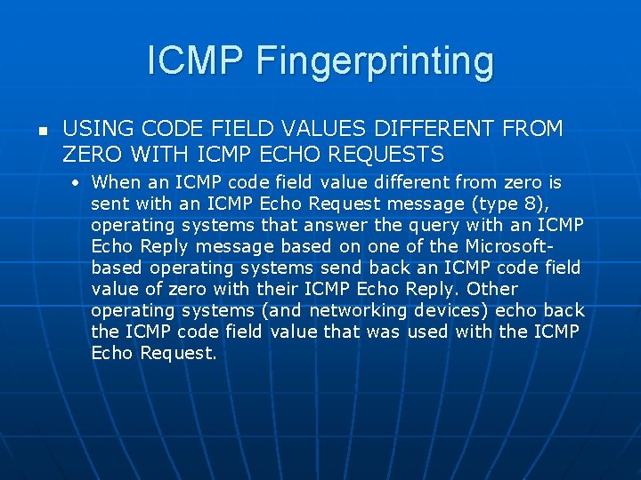 ICMP Fingerprinting n USING CODE FIELD VALUES DIFFERENT FROM ZERO WITH ICMP ECHO REQUESTS