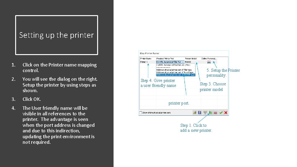 Setting up the printer 1. Click on the Printer name mapping control. 2. You Setting up the printer 1. Click on the Printer name mapping control. 2. You