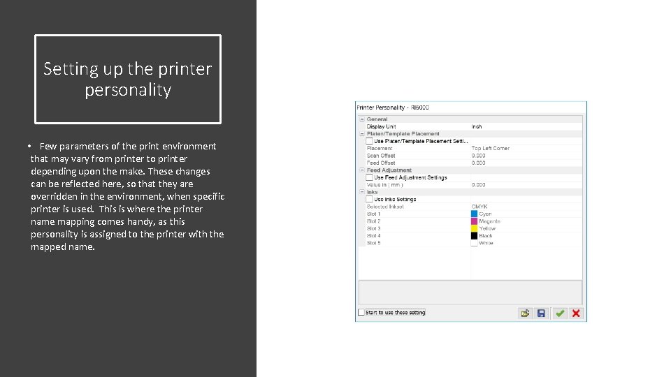 Setting up the printer personality • Few parameters of the print environment that may Setting up the printer personality • Few parameters of the print environment that may
