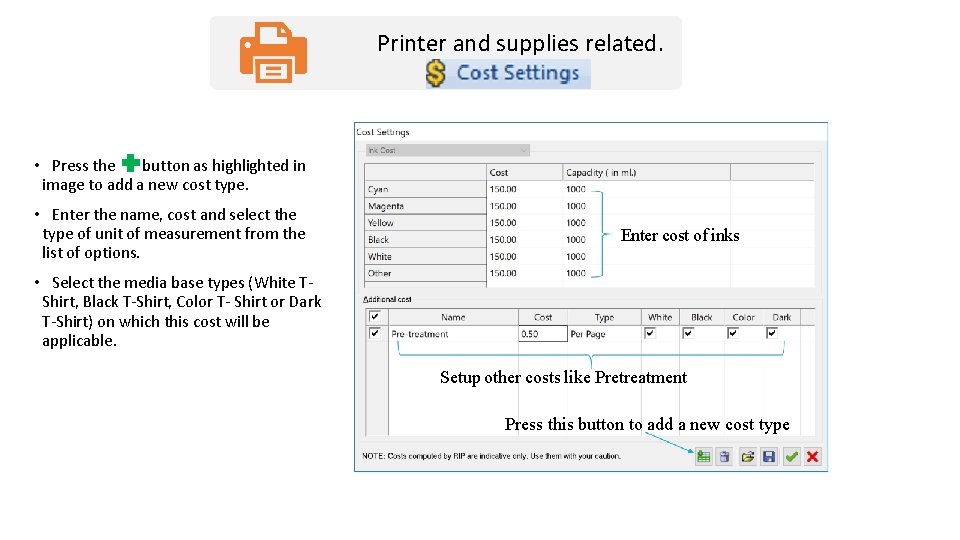 Printer and supplies related. • Press the button as highlighted in image to add Printer and supplies related. • Press the button as highlighted in image to add